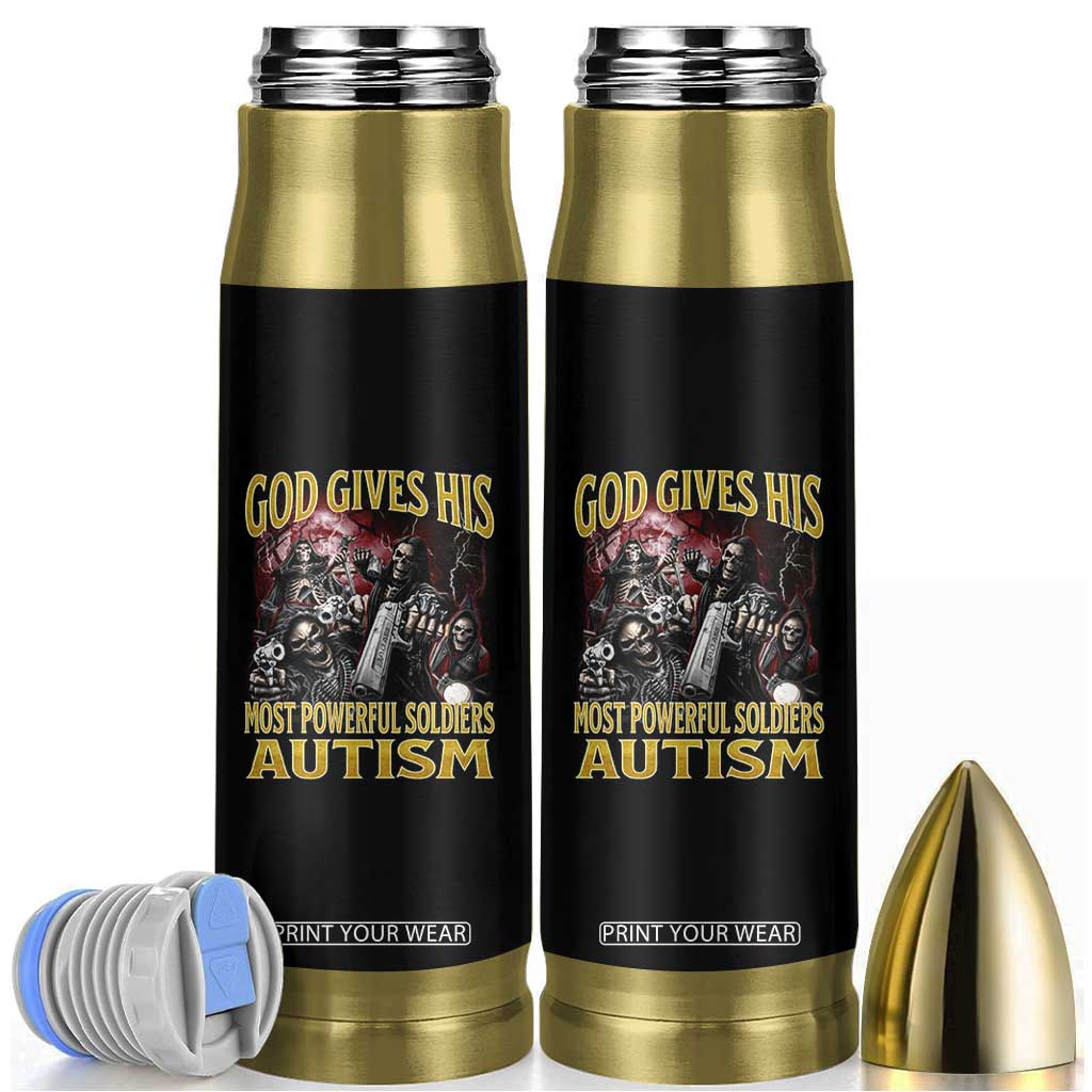 God Gives His Most Powerful Soldiers Autism Bullet Tumbler Funny Hard Skeleton Meme TS11 Black Print Your Wear