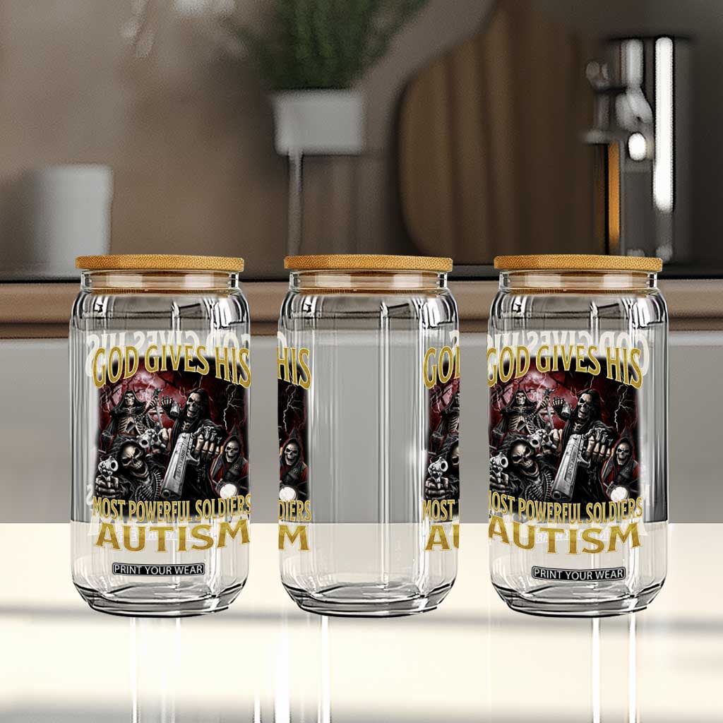 God Gives His Most Powerful Soldiers Autism Glass Can Funny Hard Skeleton Meme TS11 Print Your Wear