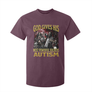 God Gives His Most Powerful Soldiers Autism T Shirt For Kid Funny Hard Skeleton Meme TS11 Maroon Print Your Wear