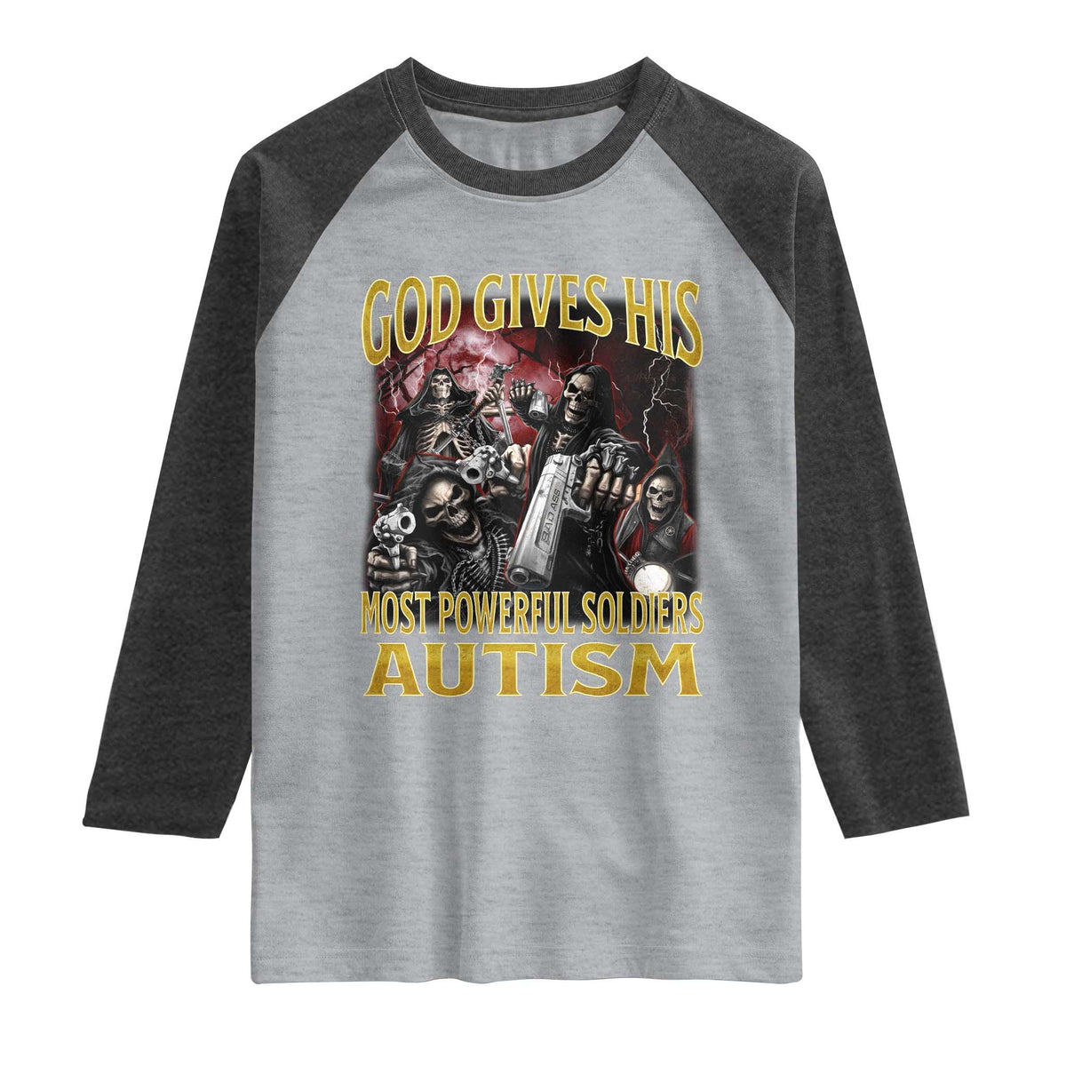 God Gives His Most Powerful Soldiers Autism Raglan Shirt Funny Hard Skeleton Meme TS11 Heather Gray Heather Charcoal Print Your Wear