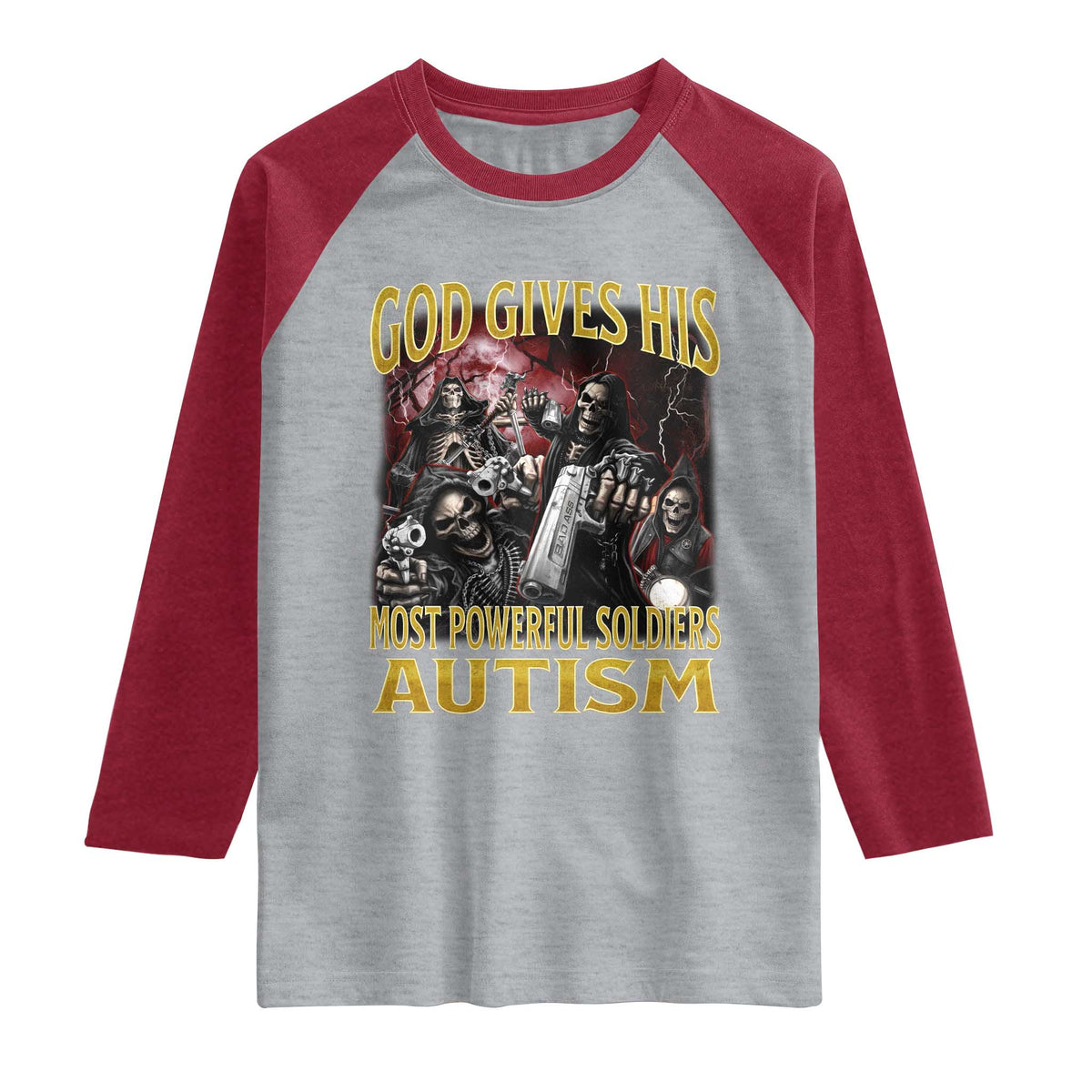 God Gives His Most Powerful Soldiers Autism Raglan Shirt Funny Hard Skeleton Meme TS11 Heather Gray Heather Red Print Your Wear