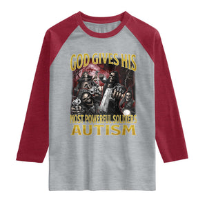 God Gives His Most Powerful Soldiers Autism Raglan Shirt Funny Hard Skeleton Meme TS11 Heather Gray Heather Red Print Your Wear