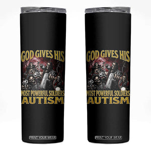 God Gives His Most Powerful Soldiers Autism Skinny Tumbler Funny Hard Skeleton Meme TS11 Black Print Your Wear