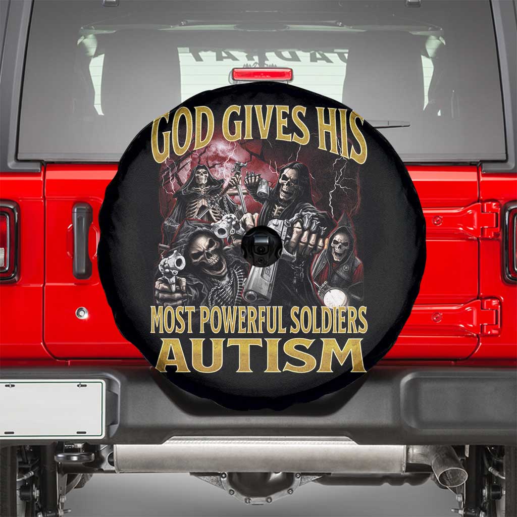 God Gives His Most Powerful Soldiers Autism Spare Tire Cover Funny Hard Skeleton Meme TS11 Black Print Your Wear