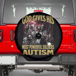 God Gives His Most Powerful Soldiers Autism Spare Tire Cover Funny Hard Skeleton Meme TS11 Black Print Your Wear