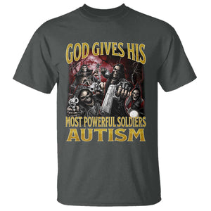 God Gives His Most Powerful Soldiers Autism T Shirt Funny Hard Skeleton Meme TS11 Dark Heather Print Your Wear