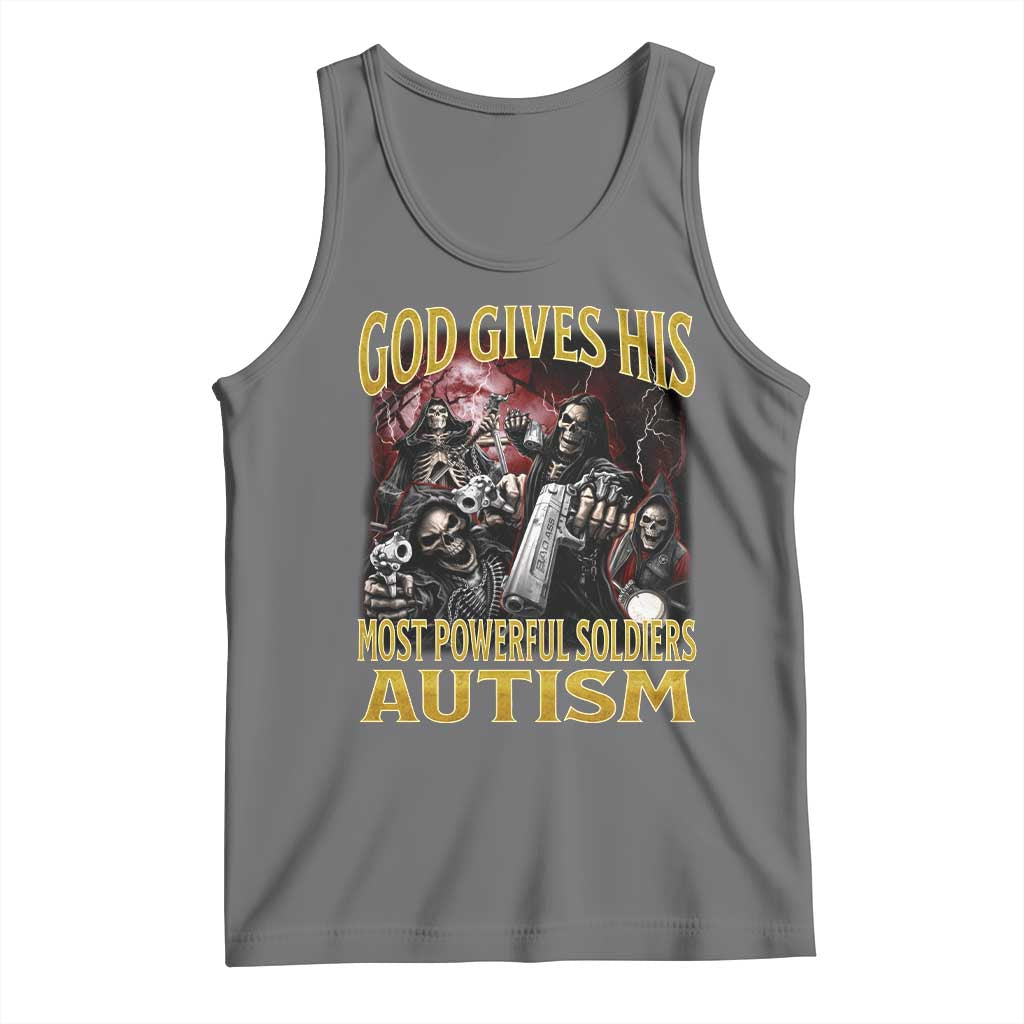 God Gives His Most Powerful Soldiers Autism Tank Top Funny Hard Skeleton Meme TS11 Black Heather Print Your Wear