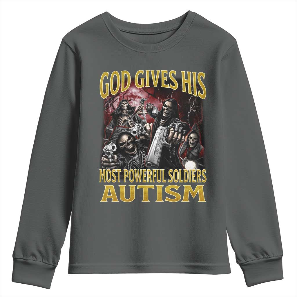 God Gives His Most Powerful Soldiers Autism Youth Sweatshirt Funny Hard Skeleton Meme TS11 Dark Heather Print Your Wear