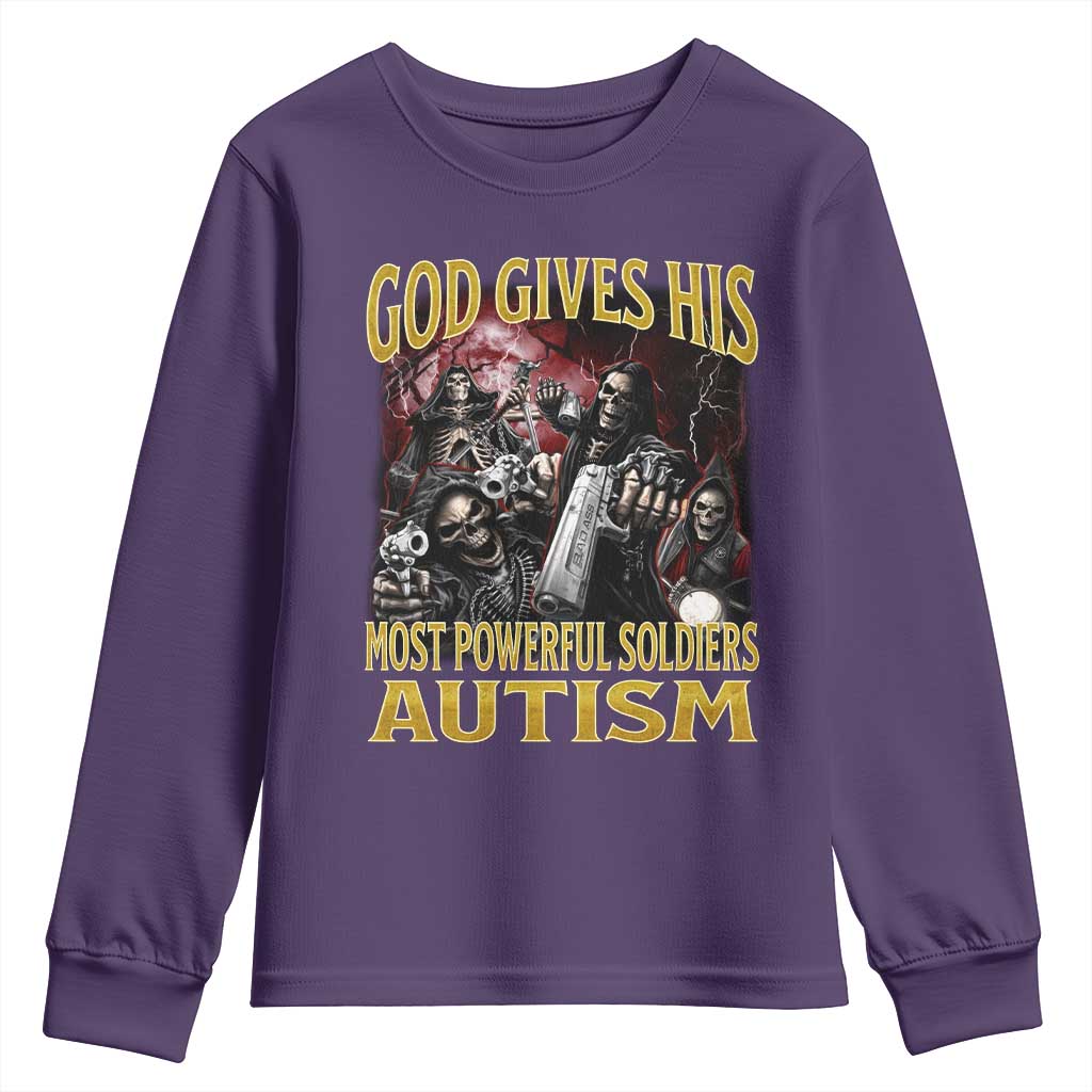 God Gives His Most Powerful Soldiers Autism Youth Sweatshirt Funny Hard Skeleton Meme TS11 Purple Print Your Wear