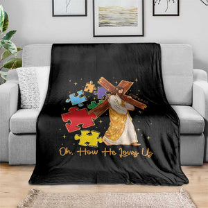 Autism Awareness Jesus Throw Blanket Oh How He Loves Us Christian Bible Verse TS11 Print Your Wear