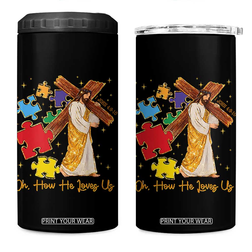 Autism Awareness Jesus 4 in 1 Can Cooler Tumbler Oh How He Loves Us Christian Bible Verse TS11 One Size: 16 oz Black Print Your Wear