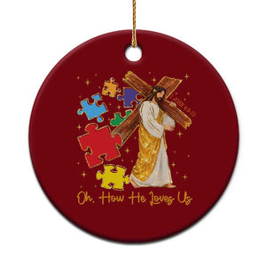 Autism Awareness Jesus Ceramic Ornament Oh How He Loves Us Christian Bible Verse TS11 1pc Red Print Your Wear