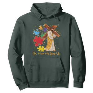 Autism Awareness Jesus Hoodie Oh How He Loves Us Christian Bible Verse TS11 Dark Forest Green Print Your Wear