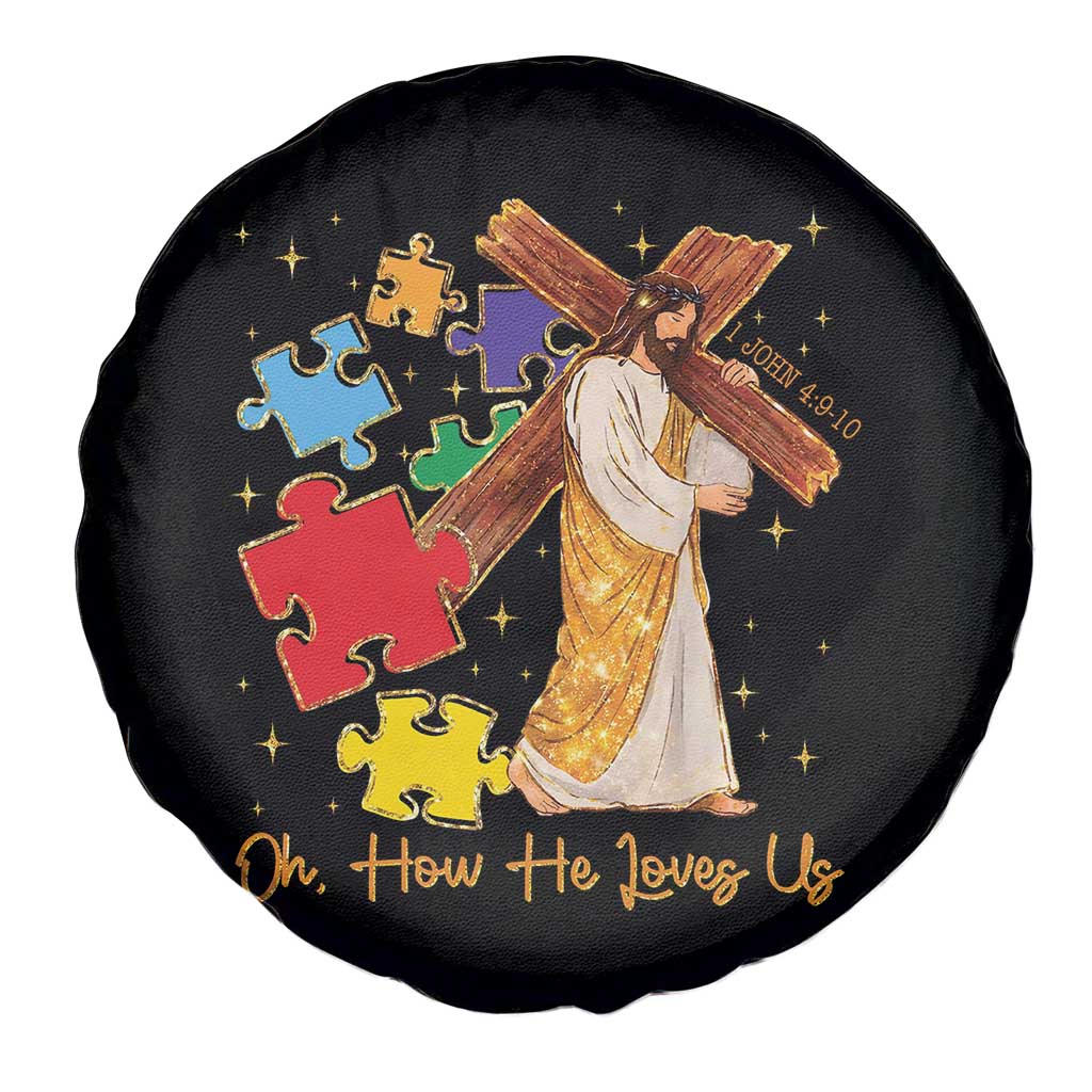 Autism Awareness Jesus Spare Tire Cover Oh How He Loves Us Christian Bible Verse TS11 Print Your Wear