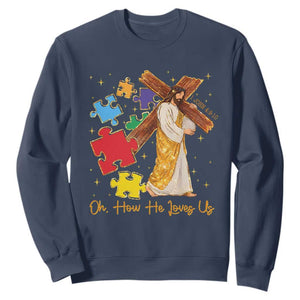 Autism Awareness Jesus Sweatshirt Oh How He Loves Us Christian Bible Verse TS11 Navy Print Your Wear