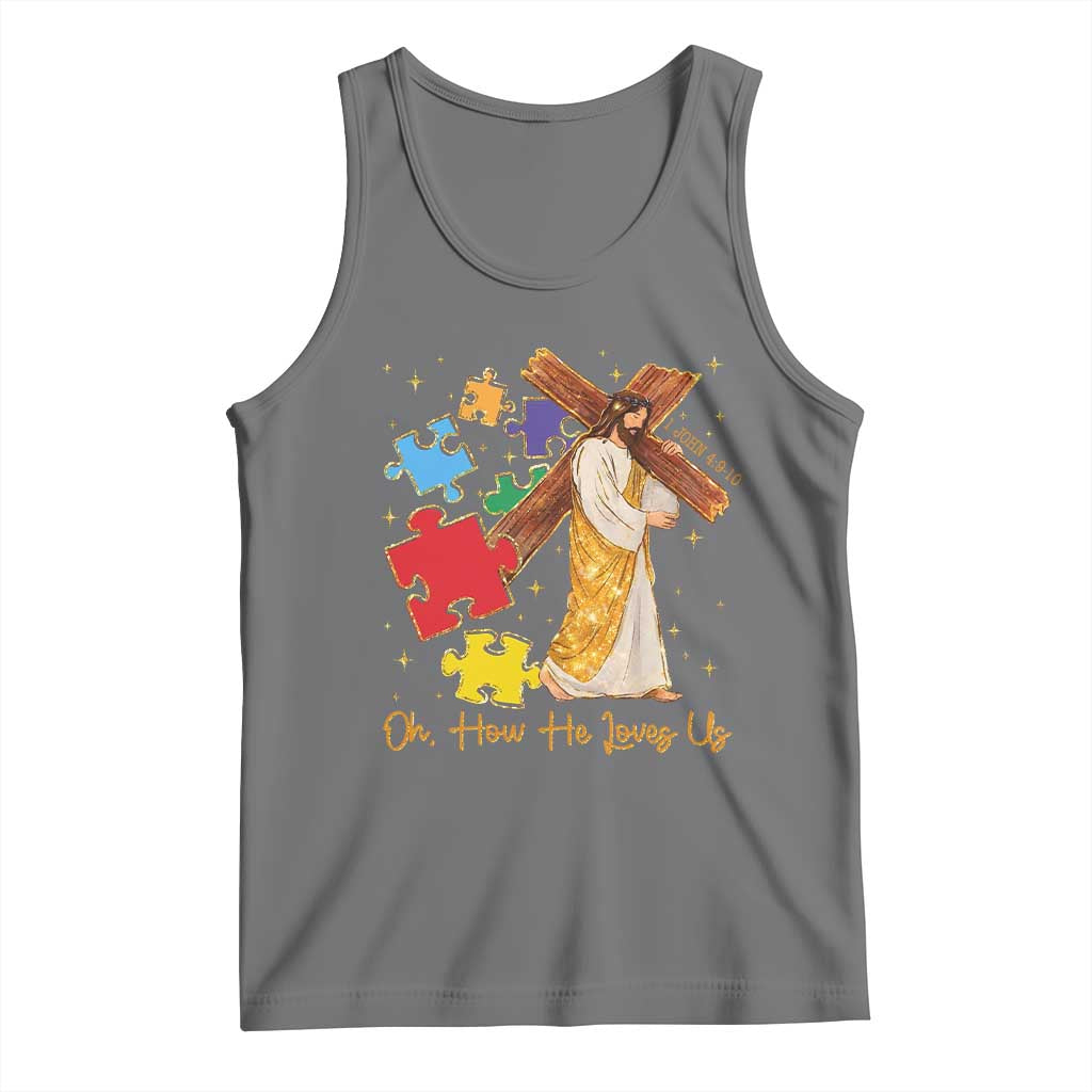 Autism Awareness Jesus Tank Top Oh How He Loves Us Christian Bible Verse TS11 Black Heather Print Your Wear