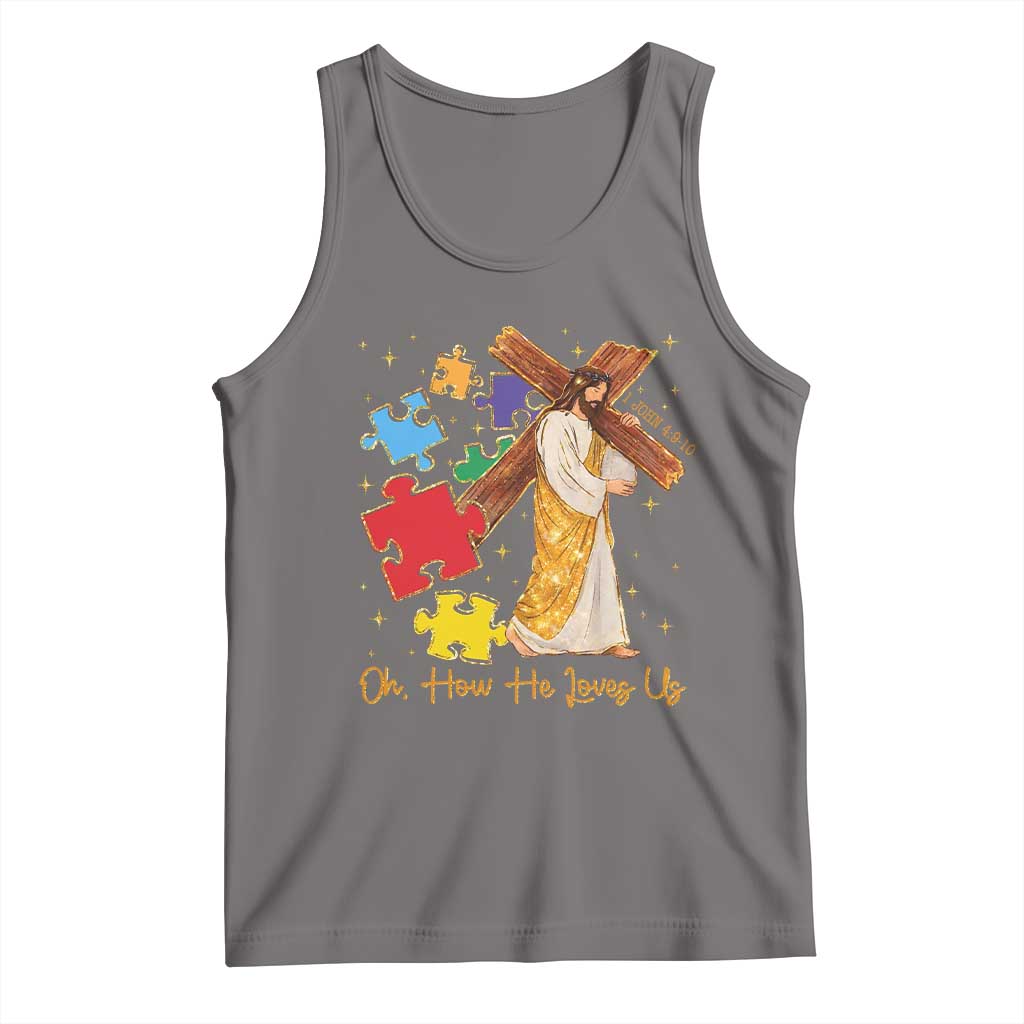 Autism Awareness Jesus Tank Top Oh How He Loves Us Christian Bible Verse TS11 Deep Heather Print Your Wear