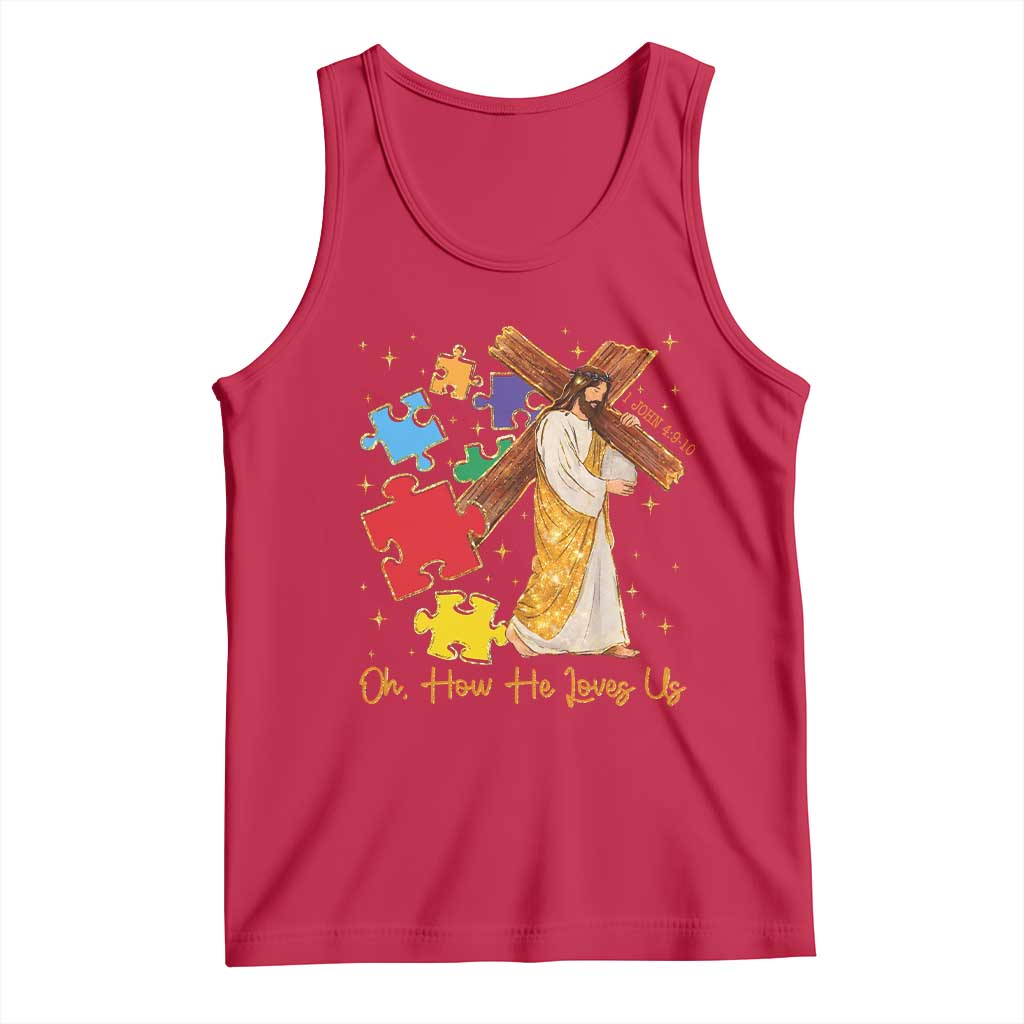 Autism Awareness Jesus Tank Top Oh How He Loves Us Christian Bible Verse TS11 Red Print Your Wear