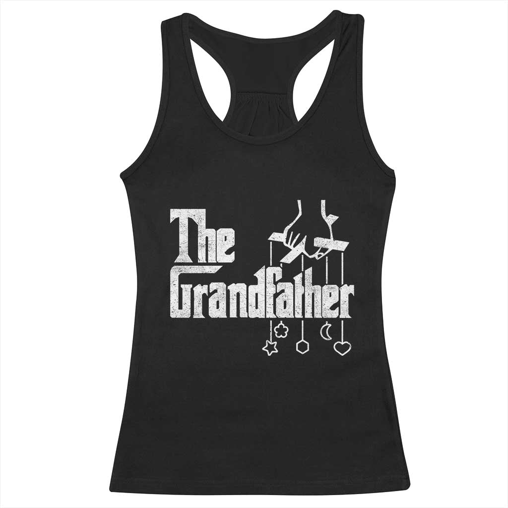 The Grandfather Racerback Tank Top Funny Grandpa Italian Mafia Style Father's Day TS11 Black Print Your Wear