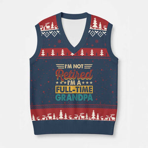 I Am Not Retired I Am A Full Time Grandpa V-Neck Knit Sweater Vest Funny Retirement Grandfather Father's Day TS11 Navy Red Print Your Wear