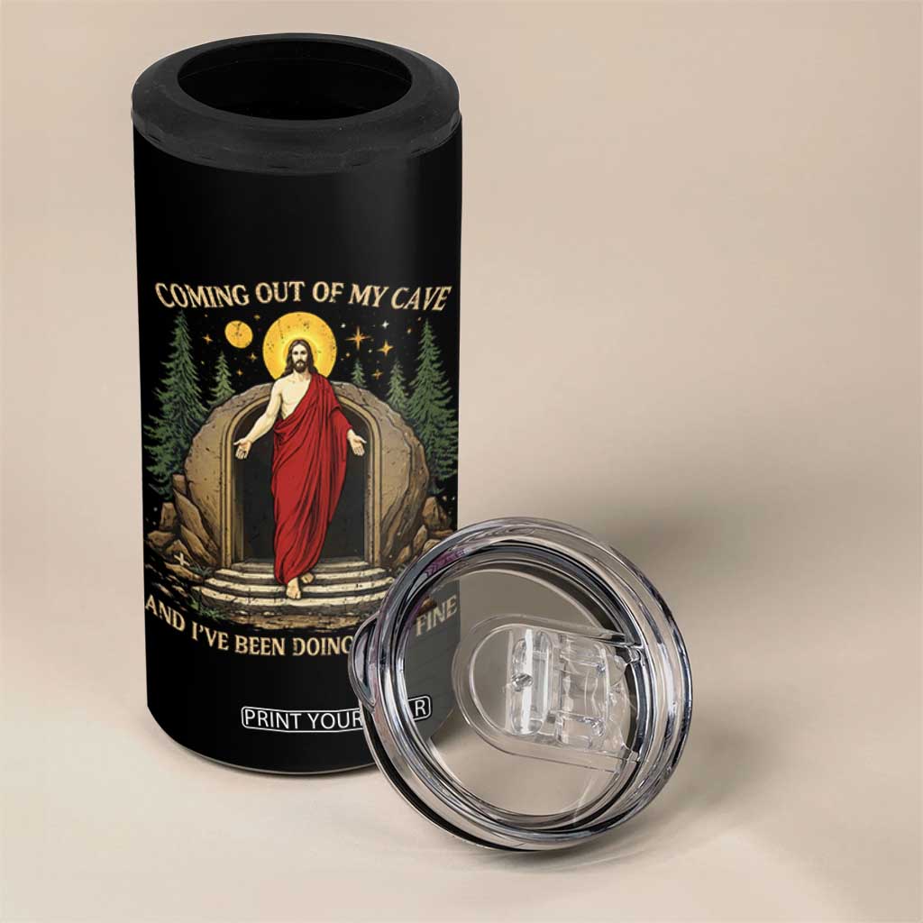 Jesus Coming Out Of My Cave And I Have Been Doing Just Fine 4 in 1 Can Cooler Tumbler Funny Christian Easter TS11 Print Your Wear