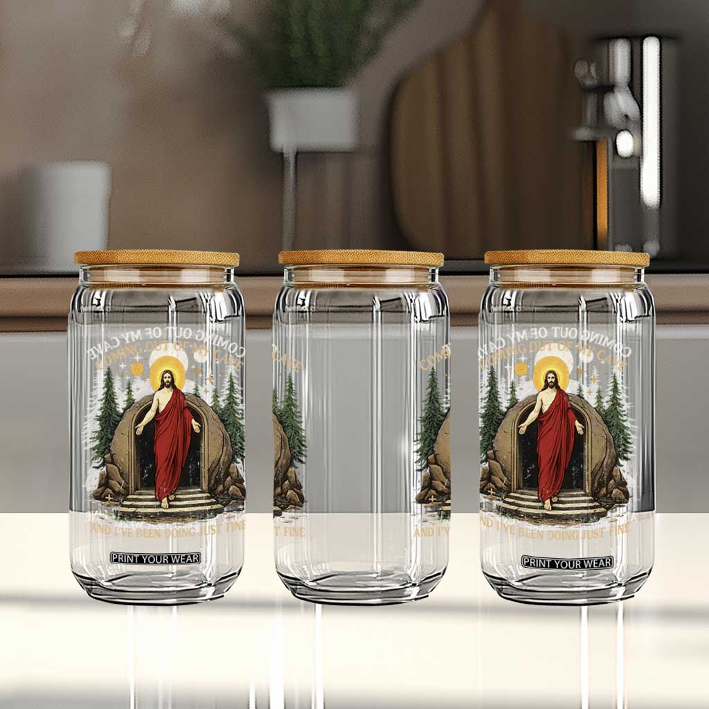 Jesus Coming Out Of My Cave And I Have Been Doing Just Fine Glass Can Funny Christian Easter TS11 Print Your Wear