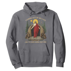 Jesus Coming Out Of My Cave And I Have Been Doing Just Fine Hoodie Funny Christian Easter TS11 Charcoal Print Your Wear