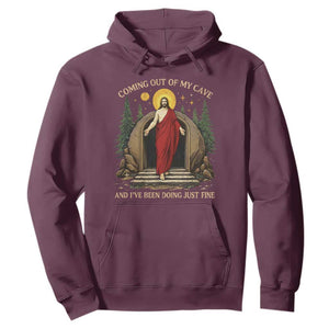 Jesus Coming Out Of My Cave And I Have Been Doing Just Fine Hoodie Funny Christian Easter TS11 Maroon Print Your Wear