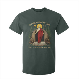 Jesus Coming Out Of My Cave And I Have Been Doing Just Fine T Shirt For Kid Funny Christian Easter TS11 Dark Forest Green Print Your Wear