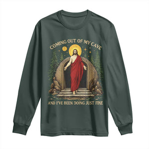 Jesus Coming Out Of My Cave And I Have Been Doing Just Fine Long Sleeve Shirt Funny Christian Easter TS11 Dark Forest Green Print Your Wear