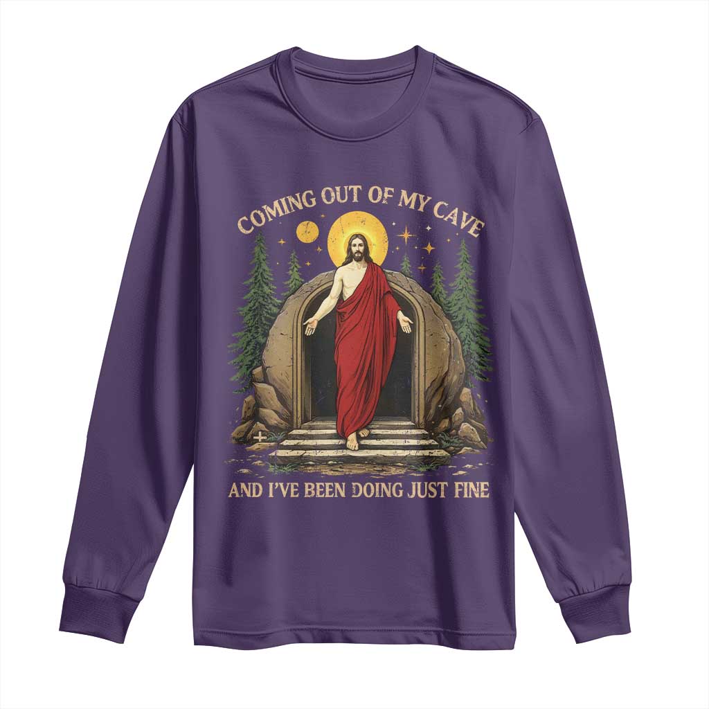Jesus Coming Out Of My Cave And I Have Been Doing Just Fine Long Sleeve Shirt Funny Christian Easter TS11 Purple Print Your Wear