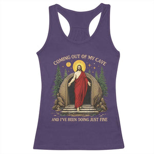 Jesus Coming Out Of My Cave And I Have Been Doing Just Fine Racerback Tank Top Funny Christian Easter TS11 Purple Print Your Wear