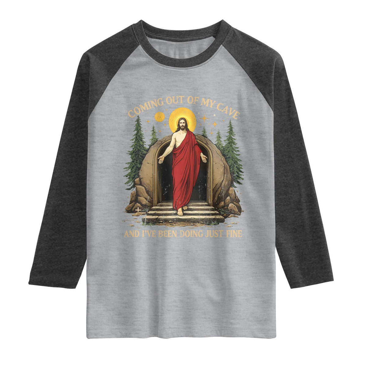 Jesus Coming Out Of My Cave And I Have Been Doing Just Fine Raglan Shirt Funny Christian Easter TS11 Heather Gray Heather Charcoal Print Your Wear