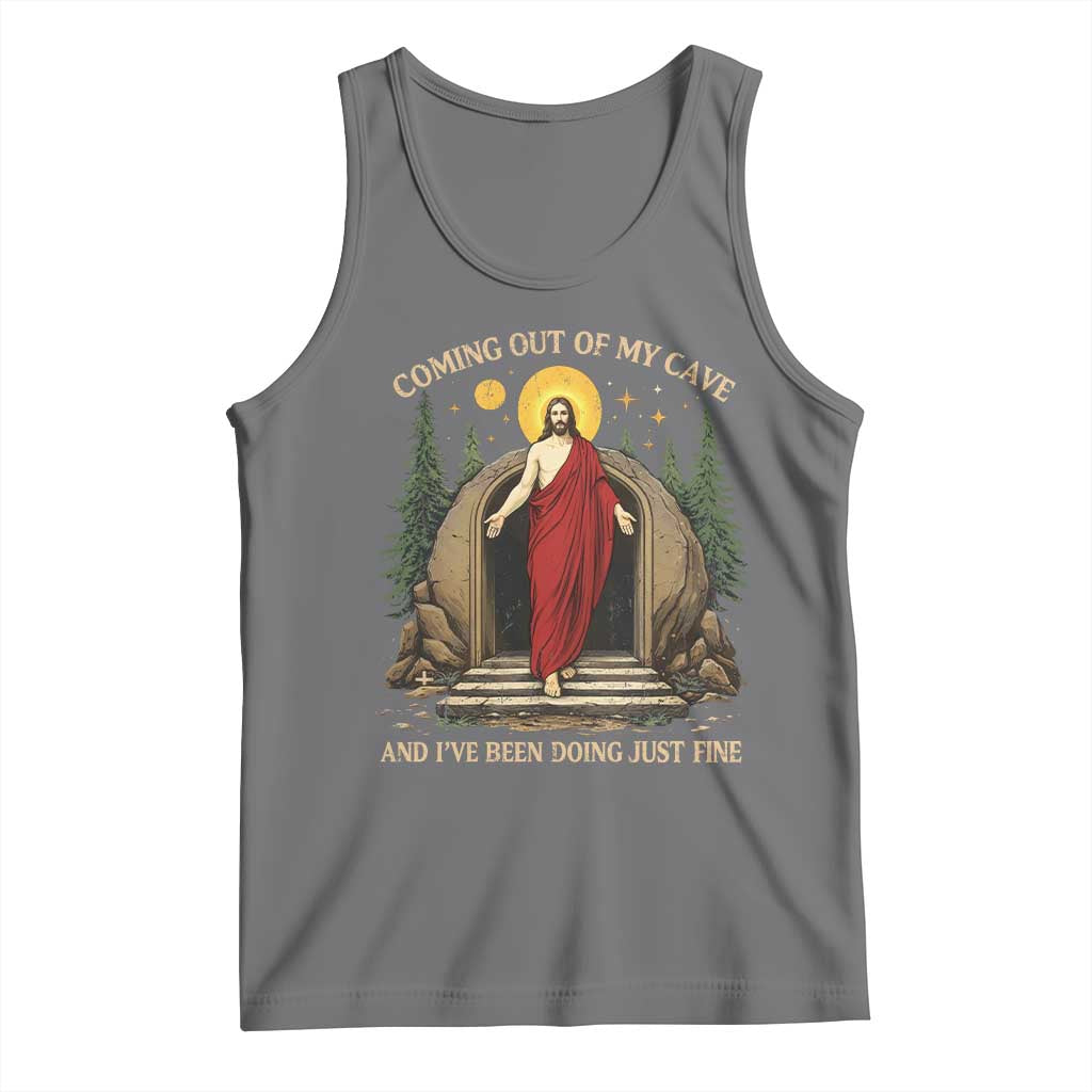 Jesus Coming Out Of My Cave And I Have Been Doing Just Fine Tank Top Funny Christian Easter TS11 Black Heather Print Your Wear