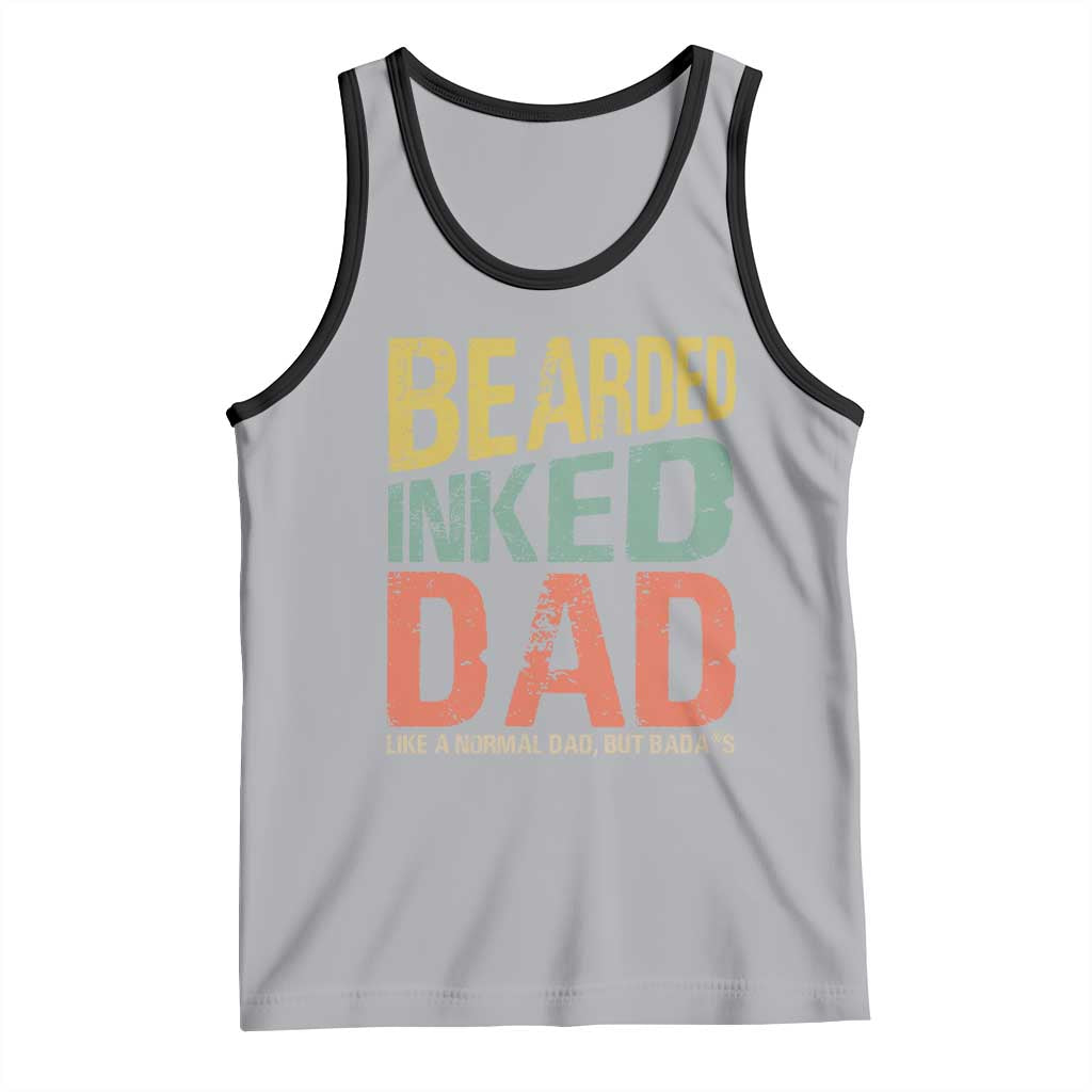 Funny Bearded Inked Dad Like A Normal Dad But Badass Tank Top Father's Day TS11 Athletic Heather Black Print Your Wear