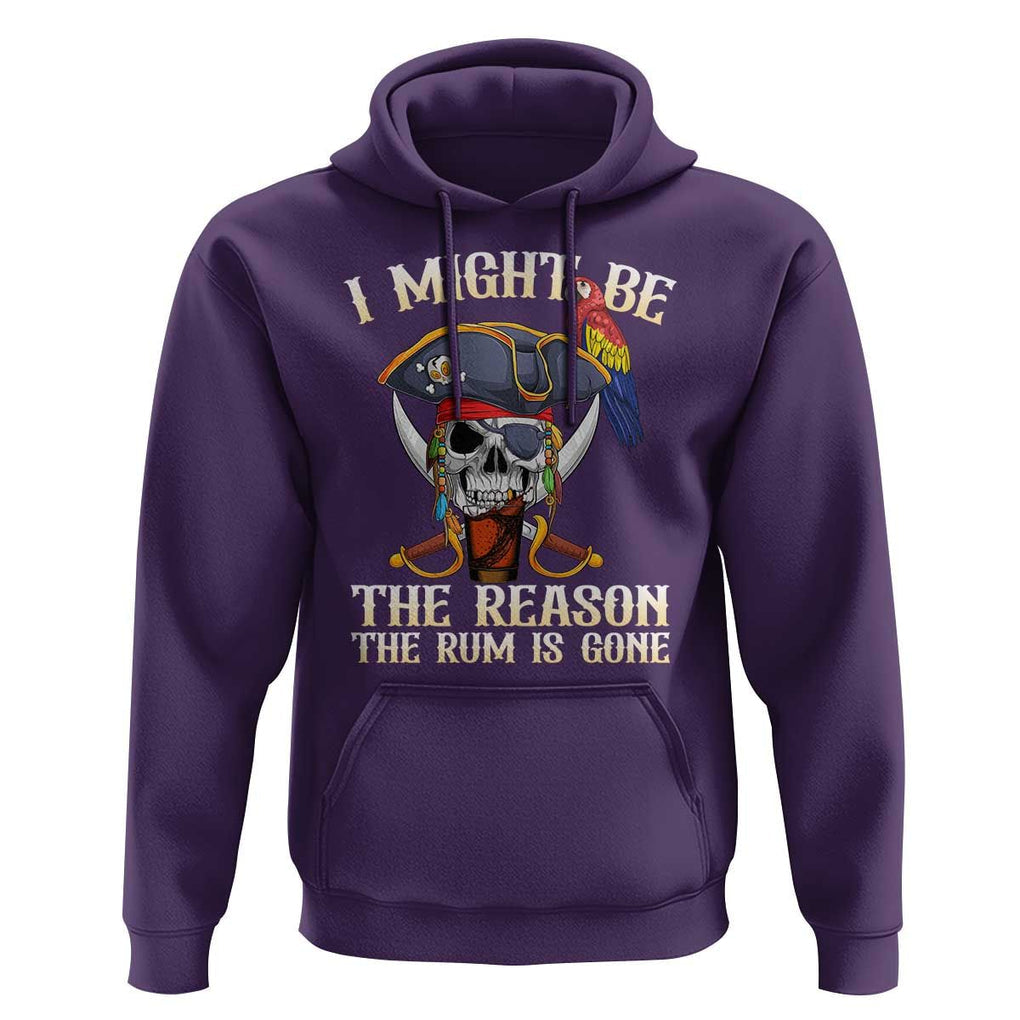Funny Pirates Hoodie I Might Be The Reason The Rum Is Gone Skull Captain TS11 Purple Print Your Wear