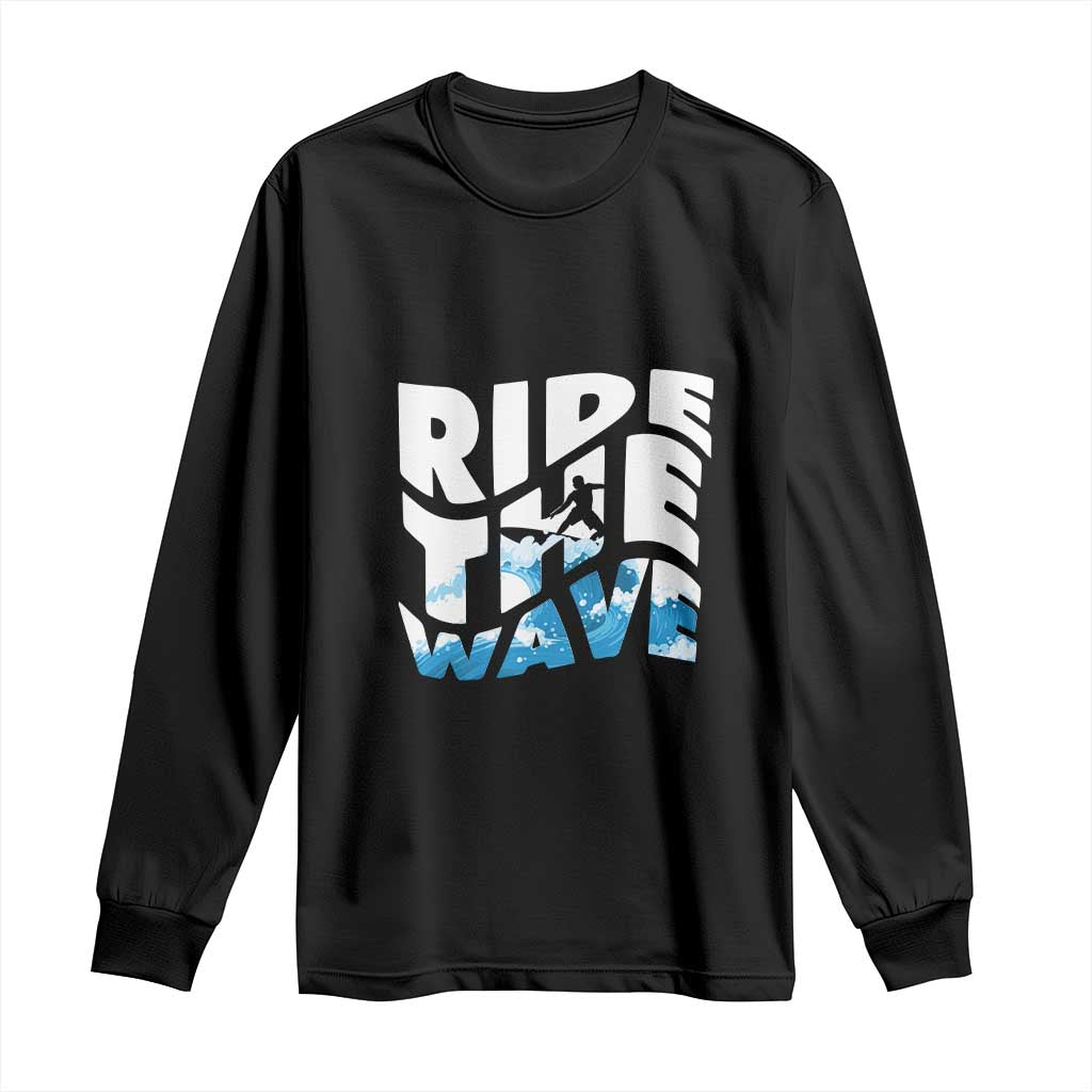 Surfing Long Sleeve Shirt Ride The Wave Surfer Boardsport Wave TS11 Black Print Your Wear