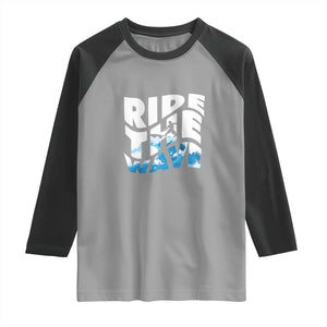Surfing Raglan Shirt Ride The Wave Surfer Boardsport Wave TS11 Sport Gray Black Print Your Wear
