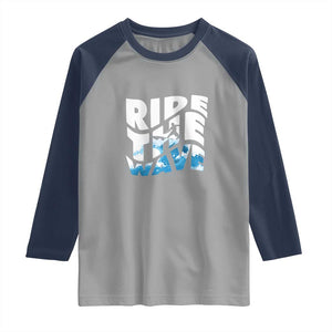 Surfing Raglan Shirt Ride The Wave Surfer Boardsport Wave TS11 Sport Gray Navy Print Your Wear