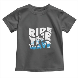 Surfing Toddler T Shirt Ride The Wave Surfer Boardsport Wave TS11 Dark Heather Print Your Wear