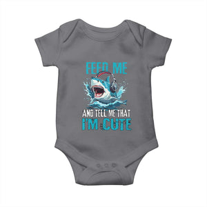 Shark Lover Baby Onesie Feed Me And Tell Me That I'm Cute Ocean TS11 Charcoal Print Your Wear