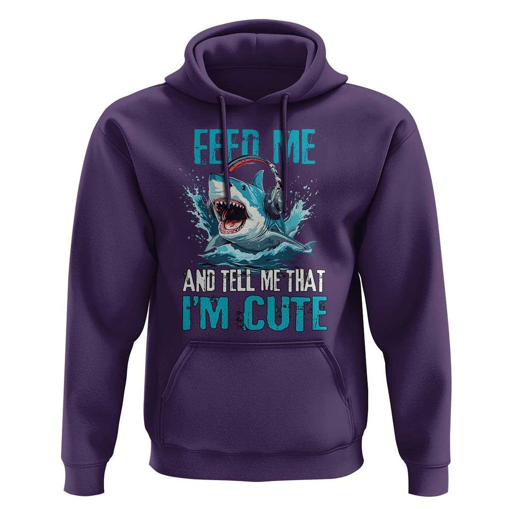 Shark Lover Hoodie Feed Me And Tell Me That I'm Cute Ocean TS11 Purple Print Your Wear
