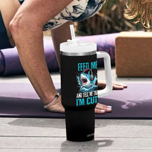 Shark Lover Tumbler With Handle Feed Me And Tell Me That I'm Cute Ocean TS11 Print Your Wear