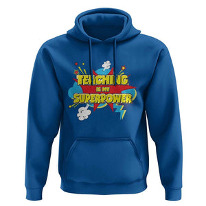 Teachers Hoodie Teaching Is My Super Power Retro Comic TS11 Royal Blue Print Your Wear