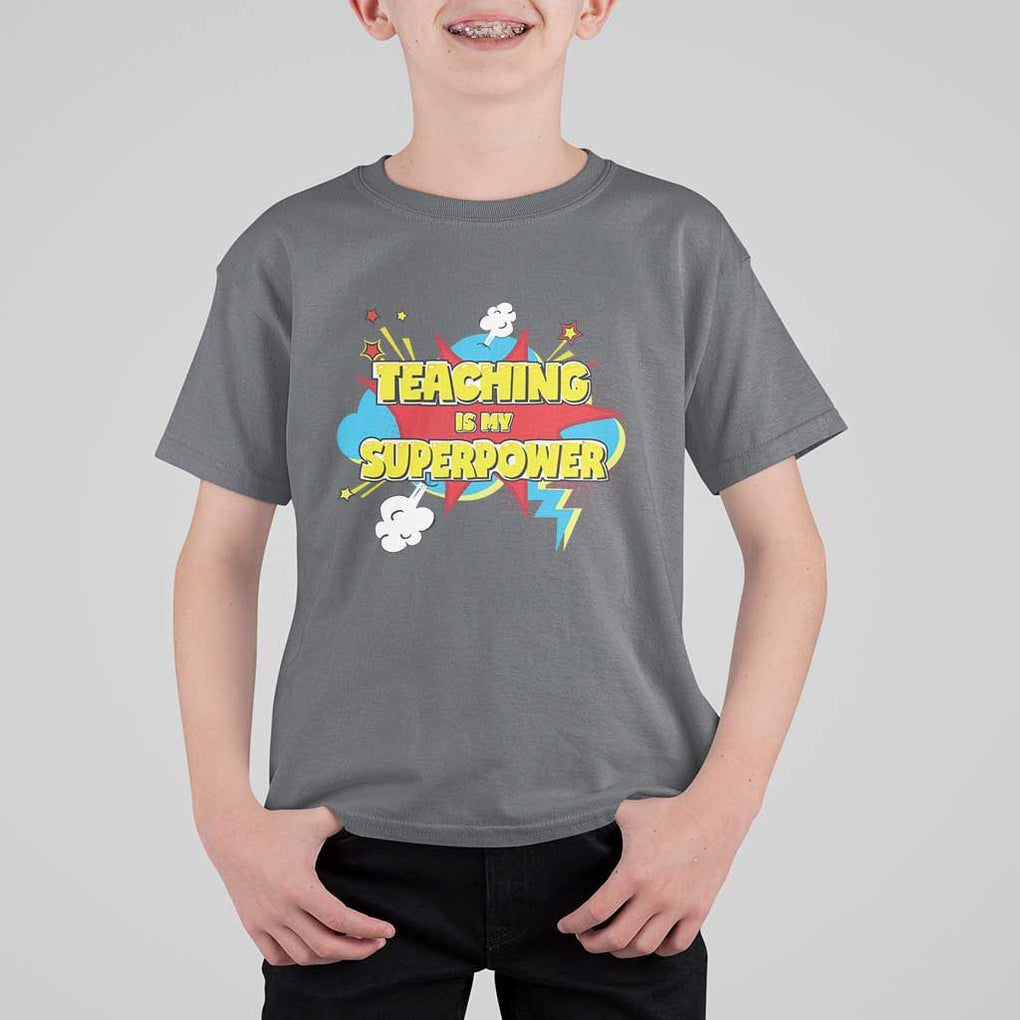 Teachers T Shirt For Kid Teaching Is My Super Power Retro Comic TS11 Charcoal Print Your Wear
