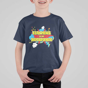 Teachers T Shirt For Kid Teaching Is My Super Power Retro Comic TS11 Navy Print Your Wear