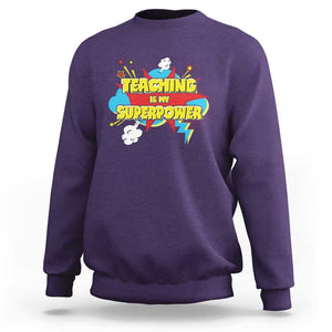 Teachers Sweatshirt Teaching Is My Super Power Retro Comic TS11 Purple Print Your Wear