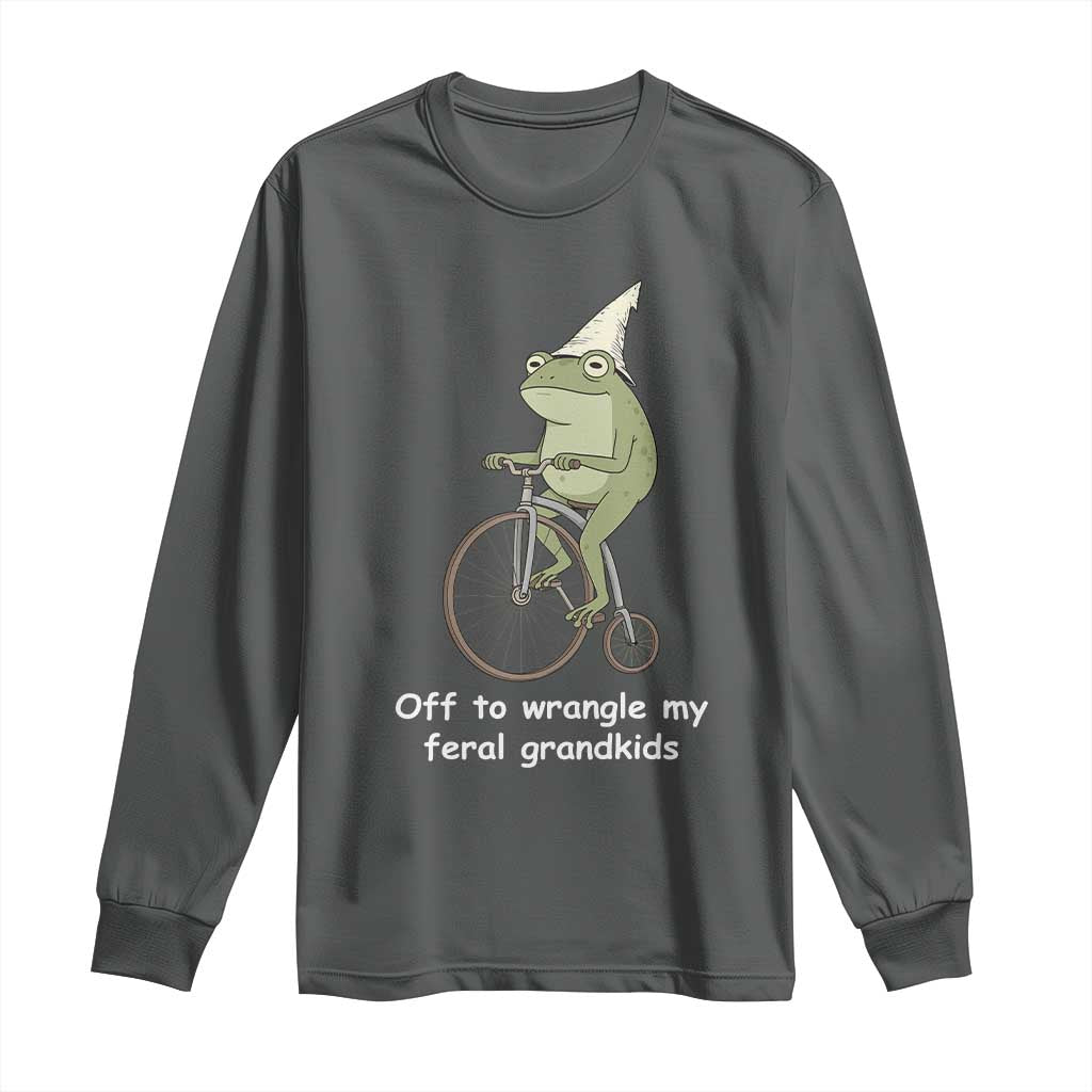 Off To Wrangle My Feral Grandkids Funny Grandparents Frog Long Sleeve Shirt TS11 Dark Heather Print Your Wear