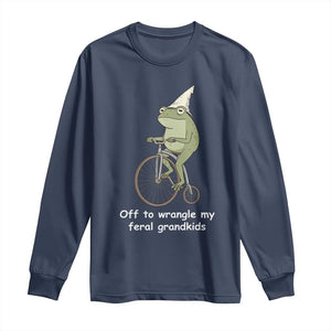 Off To Wrangle My Feral Grandkids Funny Grandparents Frog Long Sleeve Shirt TS11 Navy Print Your Wear