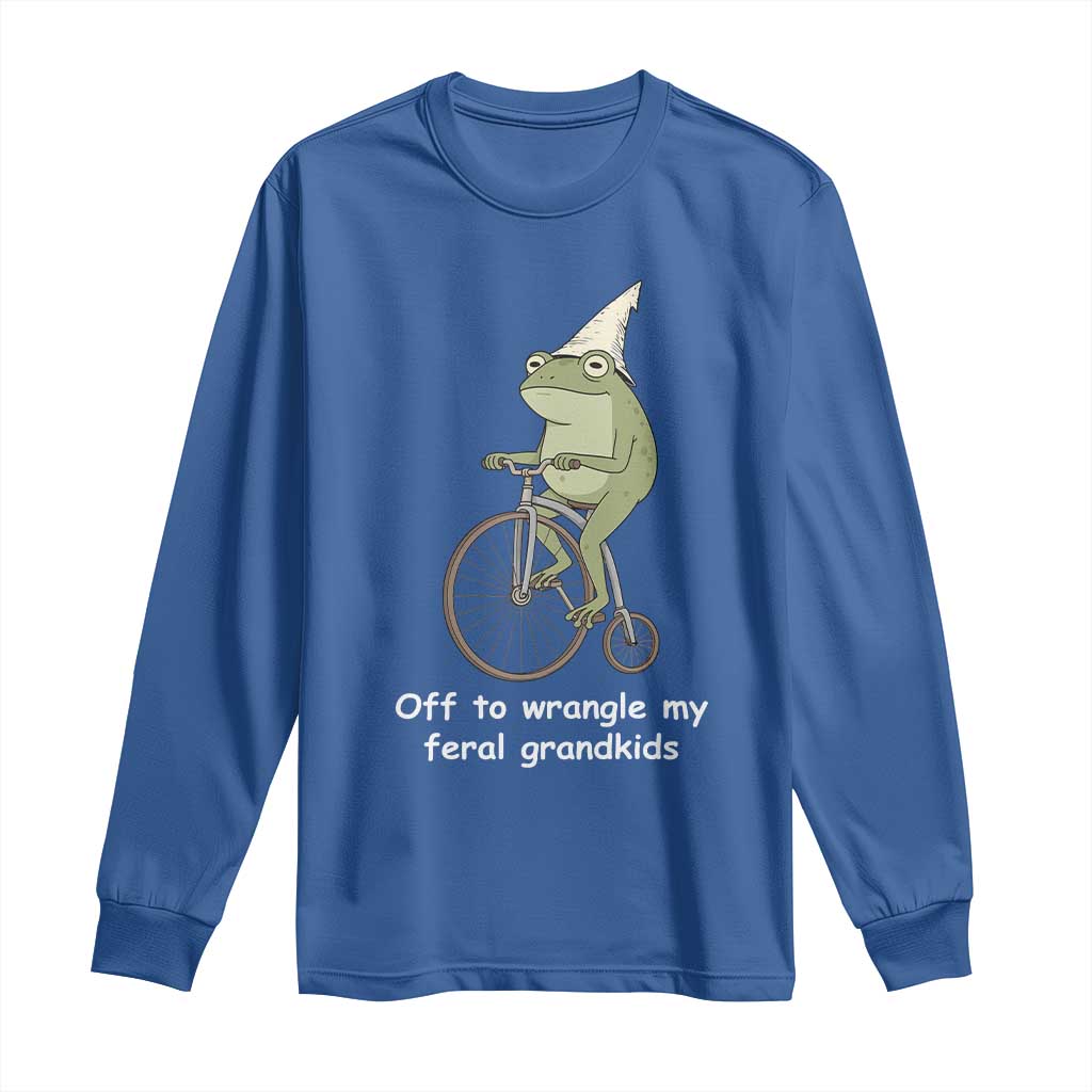 Off To Wrangle My Feral Grandkids Funny Grandparents Frog Long Sleeve Shirt TS11 Royal Blue Print Your Wear